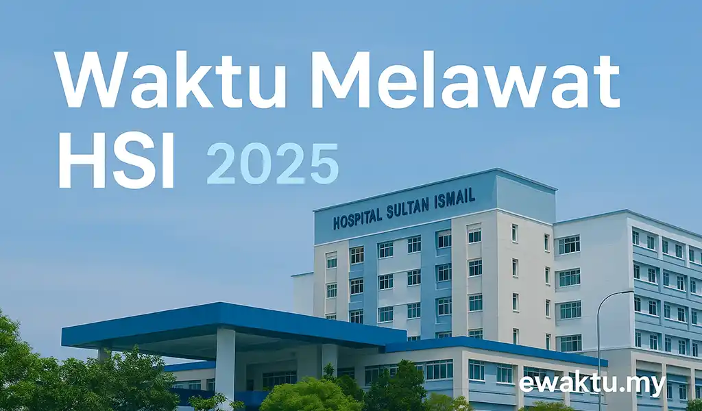 Waktu Melawat HSI