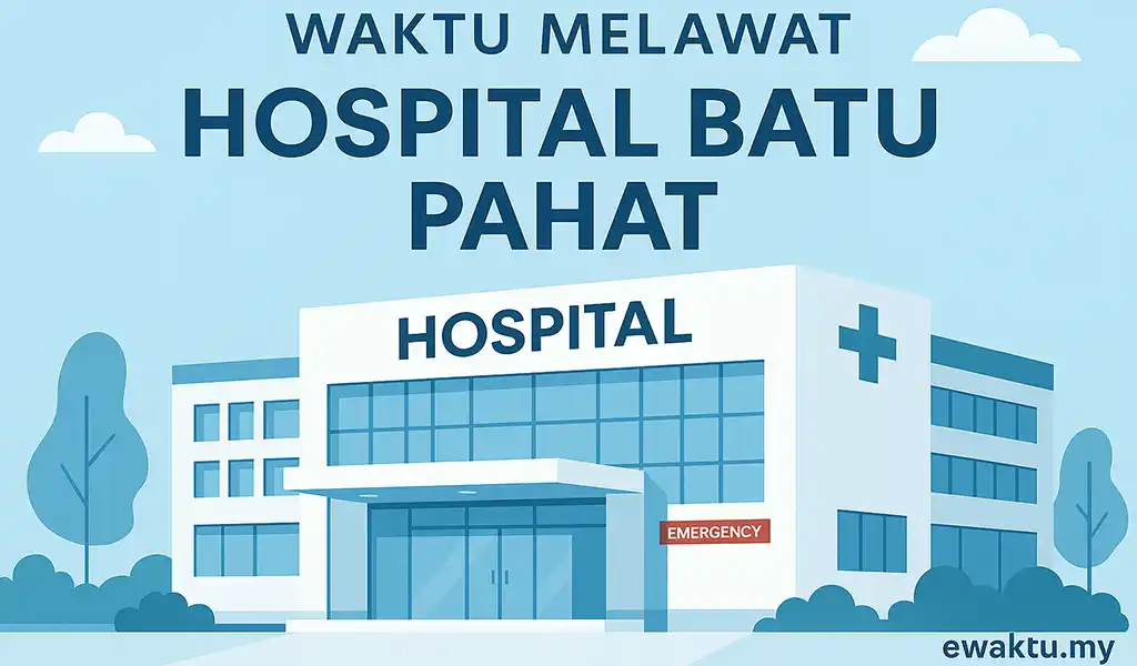 Waktu Melawat Hospital Batu Pahat