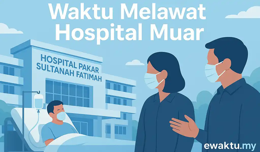 Waktu Melawat Hospital MUAR