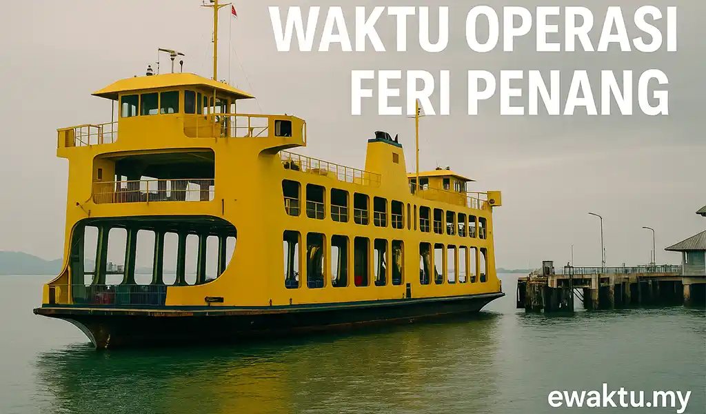 Waktu Operasi Feri Penang