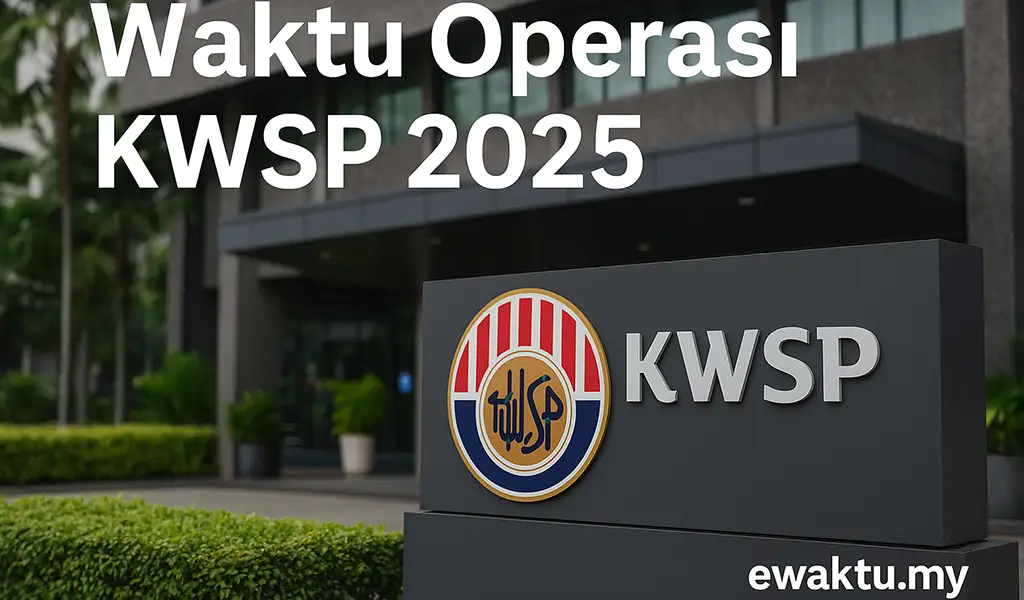 Waktu Operasi KWSP