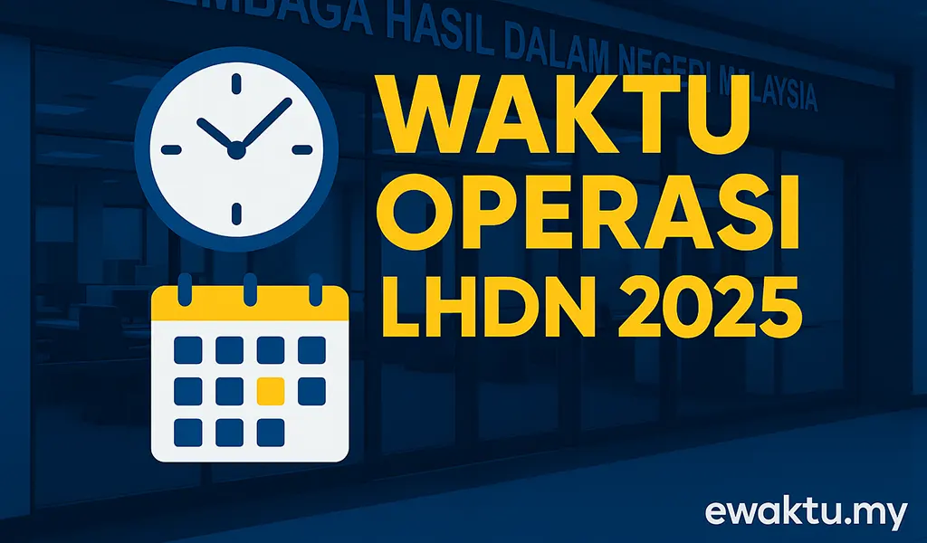 Waktu Operasi LHDN