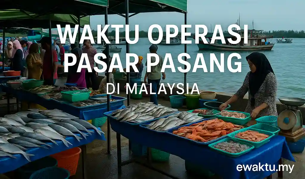 Waktu Operasi Pasar Pasang