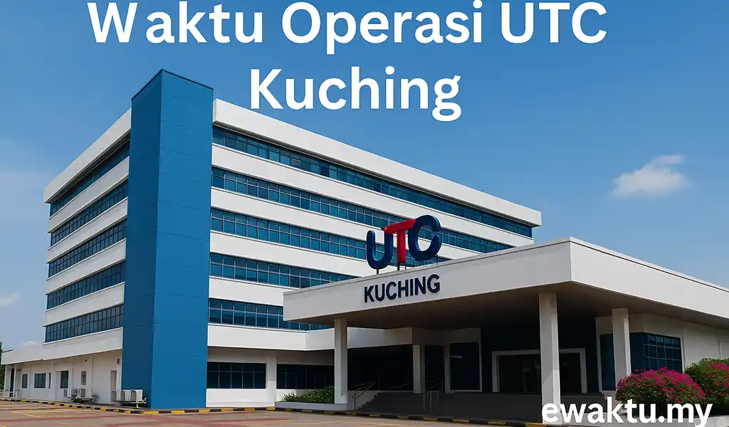 Waktu Operasi UTC Kuching