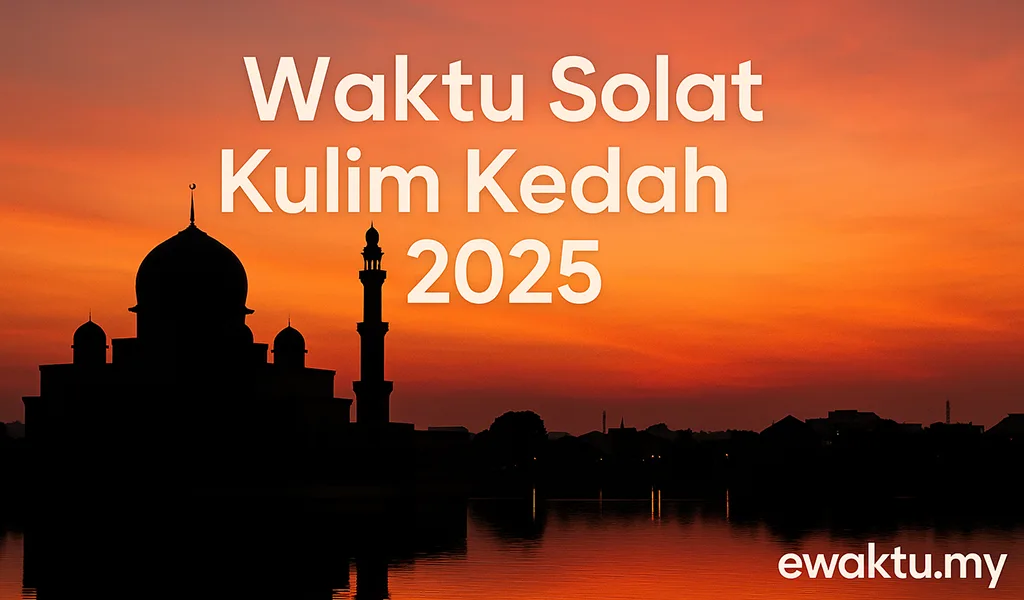 Waktu Solat Kulim Kedah