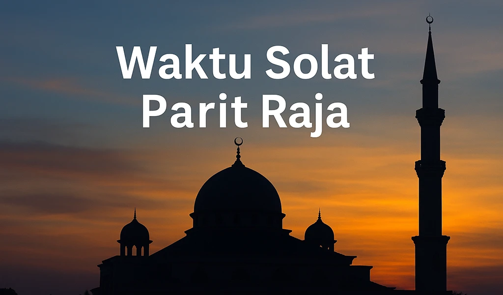 Waktu Solat Parit Raja