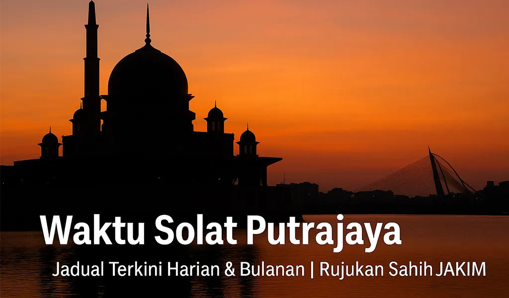 Waktu Solat Putrajaya