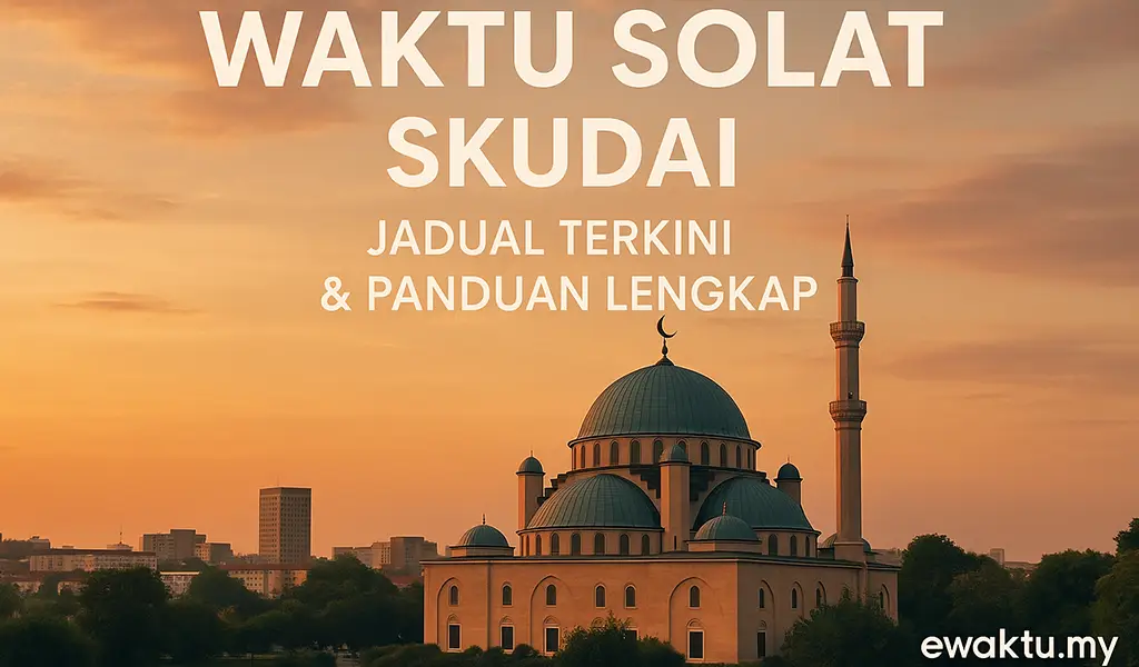 Waktu Solat Skudai