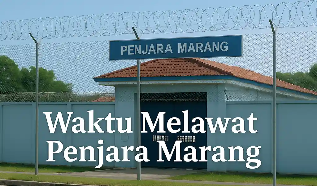 Waktu Melawat Penjara Marang Terkini